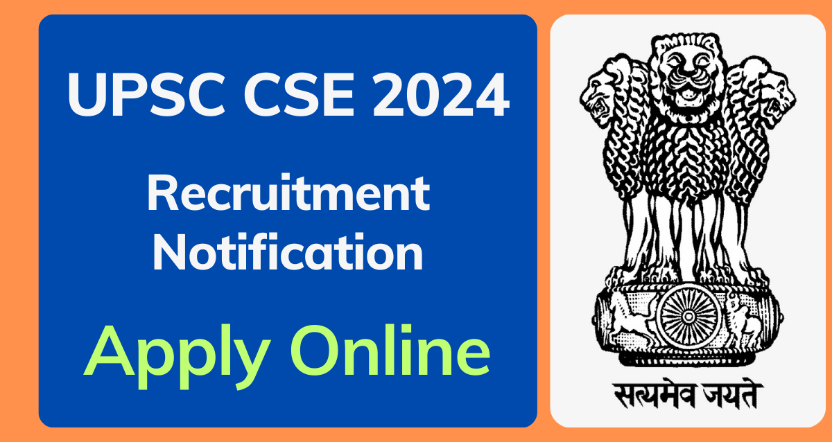 UPSC CSE 2024 Notification out : Check details 1056 vacancies, Apply ...